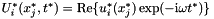 $U_i^*(x_j^*,t^*) = {\rm Re} \{ u_i^*(x_j^*) \exp(-{\rm i}\omega t^*)\}$