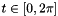 $ t \in [0,2\pi] $