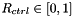 $ R_{ctrl} \in [0,1] $