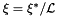 $ \xi = \xi^*/{\cal L} $