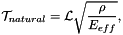 \[ {\cal T}_{natural} = {\cal L} \sqrt{\frac{\rho}{E_{eff}}}, \]