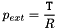 \[ p_{ext} =\frac{{\tt T}}{R} \]