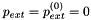 $ p_{ext} = p_{ext}^{(0)} =0 $