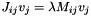 $ J_{ij} v_{j} = \lambda M_{ij} v_{j} $