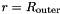 $ r=R_{\rm outer} $
