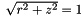 $ \sqrt{r^2 + z^2} = 1 $