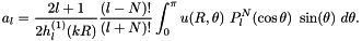 \[ a_{l}=\frac{2l+1}{2 h_{l}^{(1)}(kR)} \frac{(l-N)!}{(l+N)!}\int_{0}^{\pi} u(R,\theta)\ P_{l}^{N}(\cos\theta) \ \sin(\theta) \ d\theta. \]