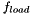 $ f_{load} $
