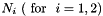 $ N_i \ (\mbox{\ for \ } i=1,2) $