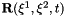 $ {\bf R}(\xi^1, \xi^2, t) $