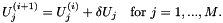 \[ U_j^{(i+1)} = U_j^{(i)} + \delta U_j \mbox{\ \ \ for $j=1,...,M$}. \]