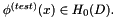 $ \phi^{(test)}(x) \in H_0(D). $
