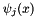 $ \psi_j(x)$