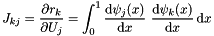 \[ J_{kj} = \frac{\partial r_k}{\partial U_j} = \int_0^1 \frac{\mbox{d} \psi_j(x)}{\mbox{d} x} \ \frac{\mbox{d} \psi_k(x)}{\mbox{d} x} \, \mbox{d}x \]