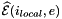 $ \widehat{\cal E}(i_{local},e)$