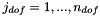 $ j_{dof}=1,...,n_{dof}$