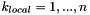 $ k_{local}=1,...,n$