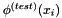 $\phi^{(test)}(x_i)$