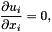 \[ \frac{\partial u_i}{\partial x_i} = 0, \]