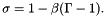 \[ \sigma = 1 - \beta (\Gamma - 1). \]