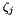 $ \zeta_j $