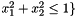 $ x_1^2+x_2^2 \leq 1 \} $