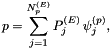 \[ p = \sum_{j=1}^{N_p^{(E)}} P_j^{(E)} \, \psi_j^{(p)}, \]