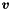 $ \mbox{\boldmath$v$}$