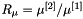 $ R_{\mu} = \mu^{[2]}/\mu^{[1]} $