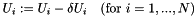 \[ U_i := U_i - \delta U_i \mbox{\ \ \ (for $i=1,...,N$)} \\ \]