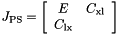 \[ J_{\rm PS} = \left[ \begin{array}{cc} E&C_{\rm xl}\\ C_{\rm lx}&\\ \end{array} \right] \]