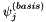 $ \psi_j^{(basis)} $