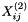 $ X_{ij}^{(2)} $