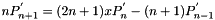 $ nP_{n+1}^{'} = (2n+1)xP_{n}^{'} - (n+1)P_{n-1}^{'} $