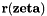 $ {\bf r}({\bf zeta}) $