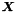 $\mbox{\boldmath$X$}$